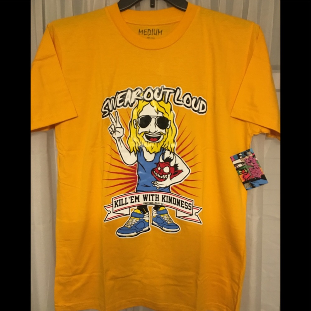 Kill’Em With Kindness/ Swear Out Loud Apparel